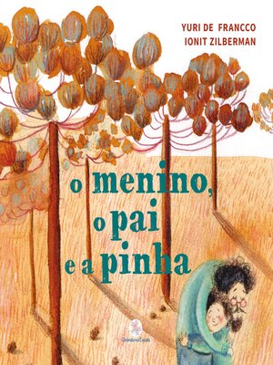 cover image of O menino, o pai e a pinha